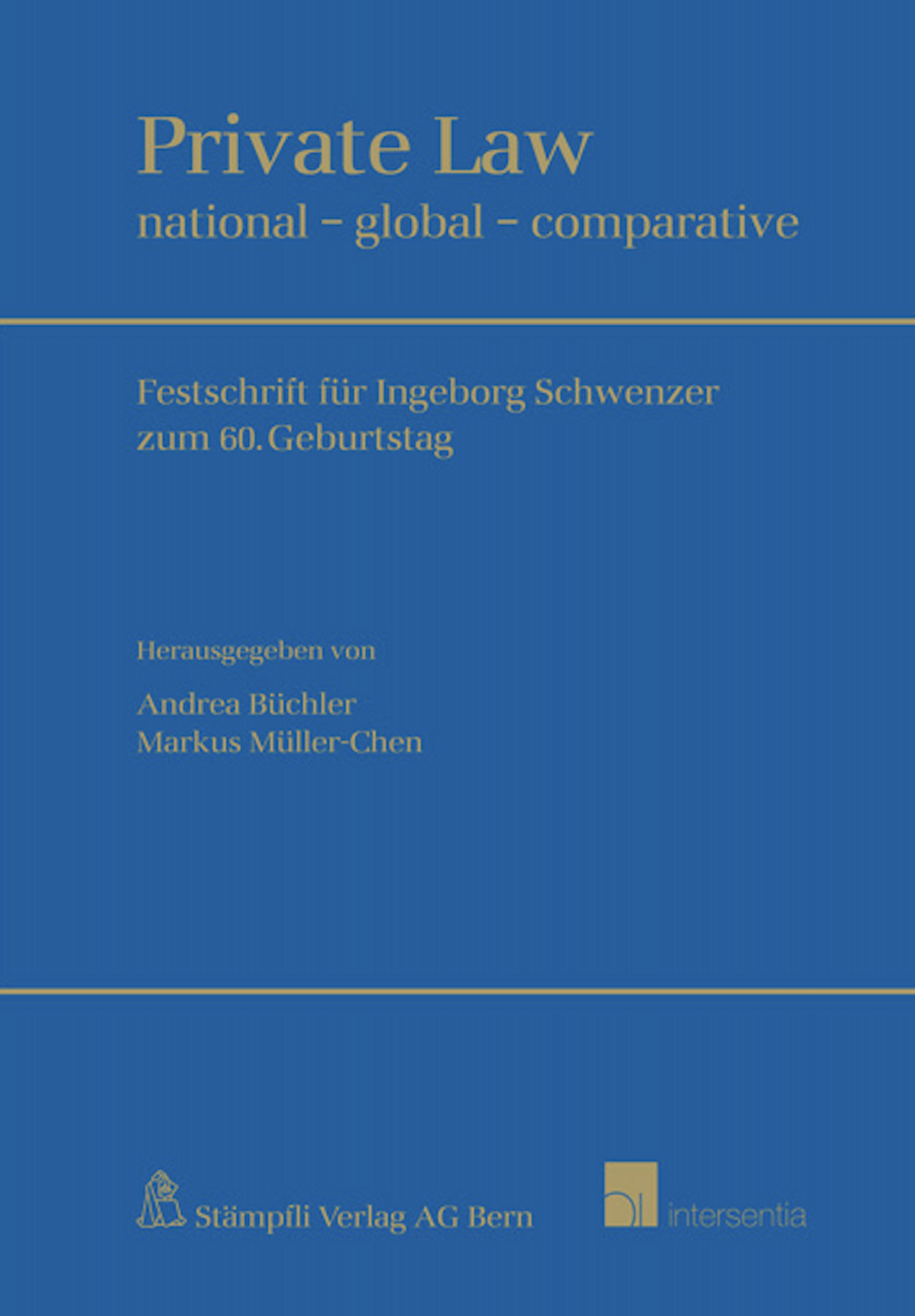 Festschrift für Ingeborg Schwenzer