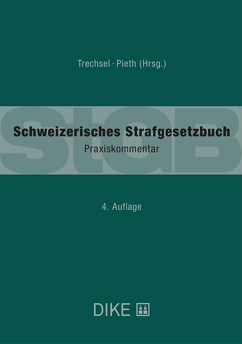 Praxiskommentar StGB Trechsel/Pieth, 4. Auflage